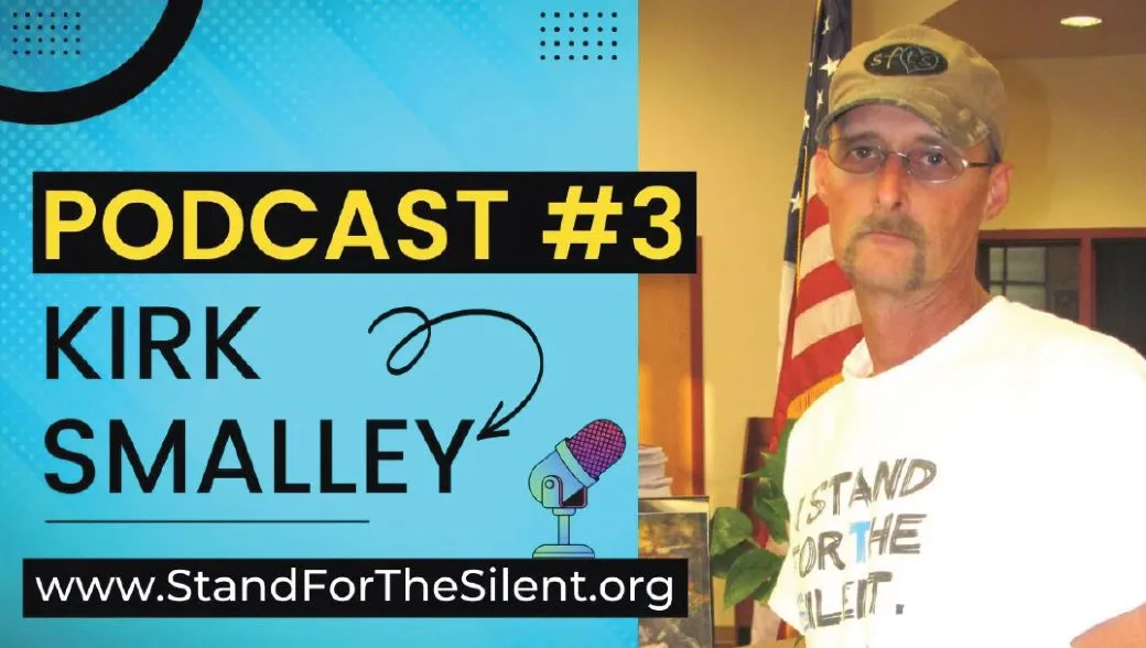 “A Safe Place” Podcast Interview of Kirk Smalley, president of Stand for the Silent
